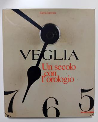 Veglia, un secolo con l'orologio