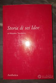 LIBRO: W. TATARKIEWICZ, STORIA DI SEI IDEE
