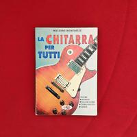 La chitarra per tutti (manuale di chitarra)