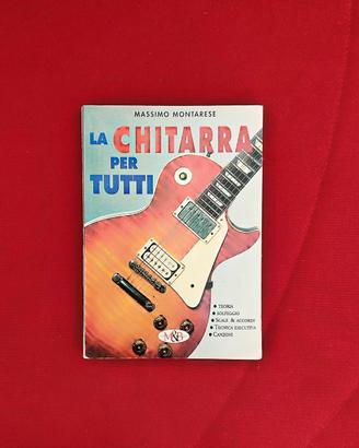 La chitarra per tutti (manuale di chitarra)