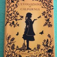 L'evoluzione di Calpurnia. Jacqueline Kelly