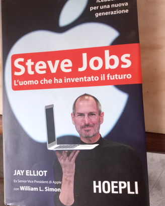 Steve Jobs. L'uomo che ha inventato il futuro