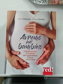 Avremo un bambino. La guida per la gravidanza