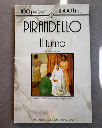 [LIBRO] Luigi Pirandello - Il turno (Newton) 1993