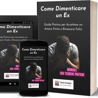 Dimenticare Relazione Finita - Manuale Pratico