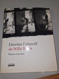 Derriere l'objectif  de Willy Ronis 