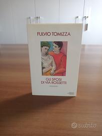 FULVIO TOMIZZA-GLI SPOSI DI VIA ROSSETTI-MONDADORI
