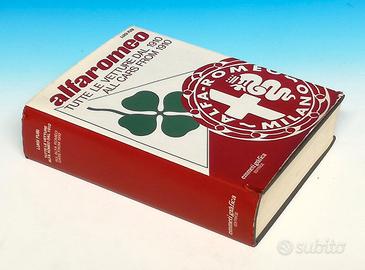 Libro "ALFA ROMEO - TUTTE LE VETTURE DAL 1910"
