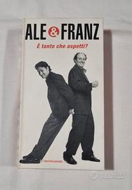Ale & Franz – È tanto che aspetti? – Libro + VHS