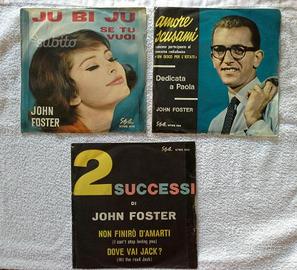 Dischi 45 giri John Foster num 3