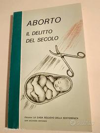 Aborto il delitto del secolo