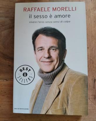 Libro  di Raffaele Morelli: Il sesso è amore.