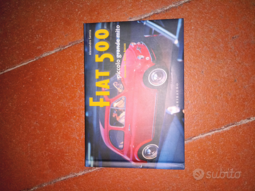 Libro Fiat 500 piccolo grande mito