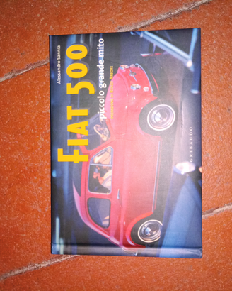 Libro Fiat 500 piccolo grande mito