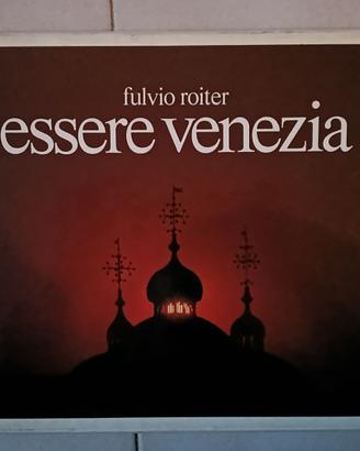 Fulvio Roiter ESSERE VENEZIA