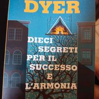 Wayne W. Dyer Dieci segreti per il successo