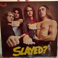 Vinile lp 33 giri Slade "Slayed?"