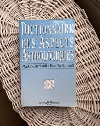 Saggio Dictionnaire des aspects astrologiques