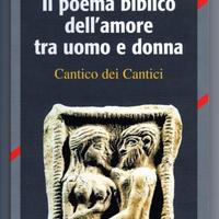 IL POEMA BIBLICO DELL'AMORE TRA UOMO E DONNA