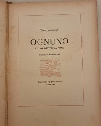 Ernst Wiechert Ognuno. Storia d’un senza nome 1942