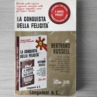 Bertrand  Russell - La conquista della felicità