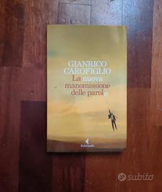 La nuova manomissione delle parole Carofiglio