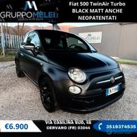 Fiat 500 TwinAir Turbo BLACK MATT ANCHE NEOPATENTA