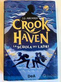 Crook Haven La scuola dei Ladri J.J. Arcanjo