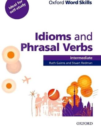 Idioms and Phrasal Verbs INTERMEDIATE