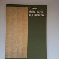 L'arte della carta a Fabriano. 1985