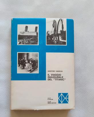 Libro  Il viaggio inaugurale del Titanic