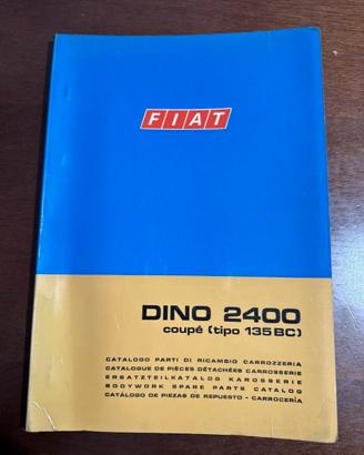 Catalogo Parti di Ricambio Fiat Dino 2400 Coupè