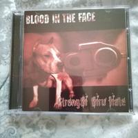 BLOOD IN THE FACE "Strength through hate" CD