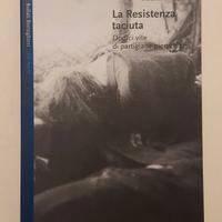 La resistenza taciuta.12 vite di partigiane piemon