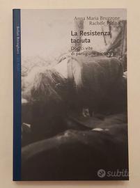 La resistenza taciuta.12 vite di partigiane piemon