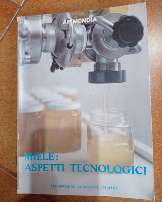 Miele: aspetti tecnologici