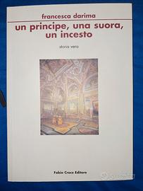 "Un principe, una suora, un incesto". storia vera.