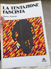 "La tentazione fascista"