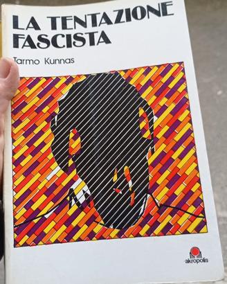 "La tentazione fascista"
