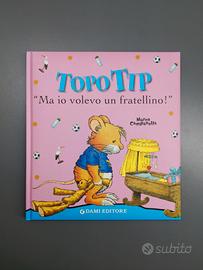 Libro "Topo Tip - Ma io volevo un fratellino"