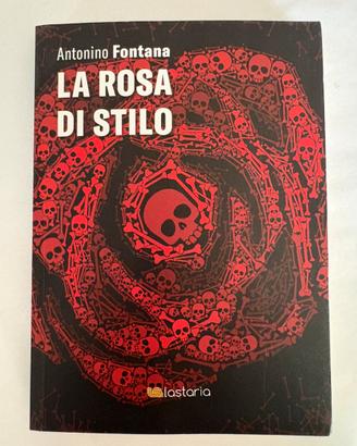 La rosa di stilo di Antonio Fontana