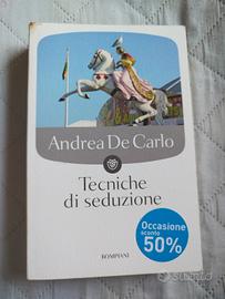 libro Andrea de Carlo - Tecniche di seduzione 