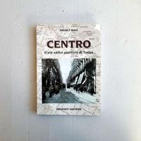 Centro (il più antico quartiere di Torino)