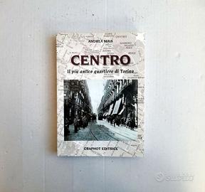 Centro (il più antico quartiere di Torino)