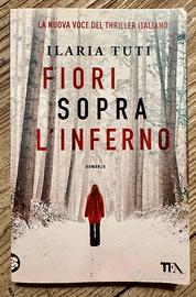 Libro Fiori sopra l'inferno - Ilaria Tuti