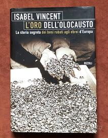 L'oro dell'Olocausto - I. Vincent - 1997 - 1a ediz