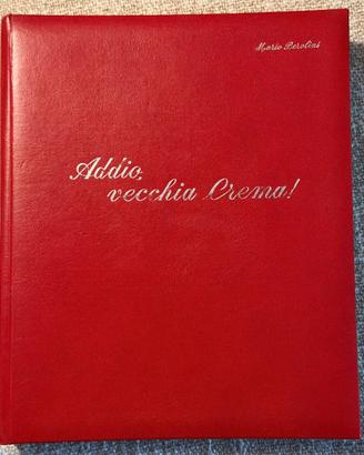 Crema, Addio vecchia Crema fotocartolineM.Perolini