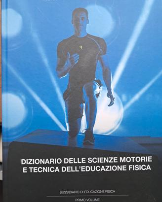 Dizionario delle scienze motorie  e tecnica ....