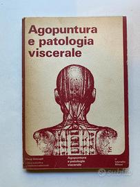 AGOPUNTURA E PATOLOGIA VISCERALE Leonello Milani