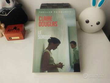 Le sorelle - Claire Douglas